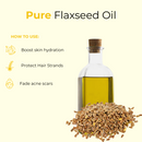 Flaxseed Oil | 100% Pure & Natural | No Additives | No Fillers | Cold Pressed Body Oil | Great for Hair and Skin - 128